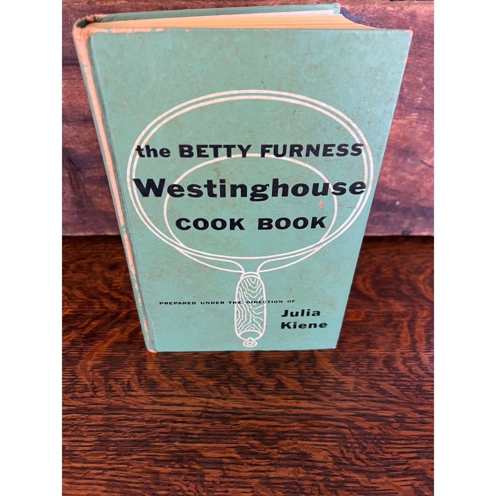 VTG 1954 Betty Furness Westinghouse Cook Book First Printing Julia Kiene TeaL